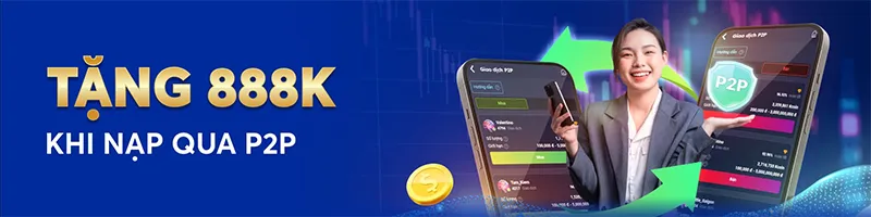 Nạp tiền cực nhanh, nhận thưởng mỗi ngày qua P2P tại NET88