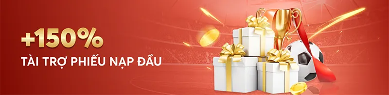 Tăng vốn cược cực nhanh với khuyến mãi 150% lần đầu tại NET88