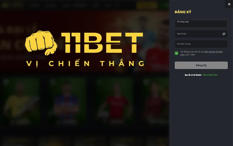 Đăng ký 11BET trong 1 phút: Hướng dẫn tạo tài khoản A-Z