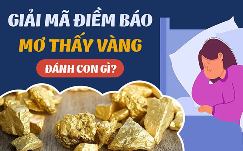 mơ thấy vàng đánh con gì