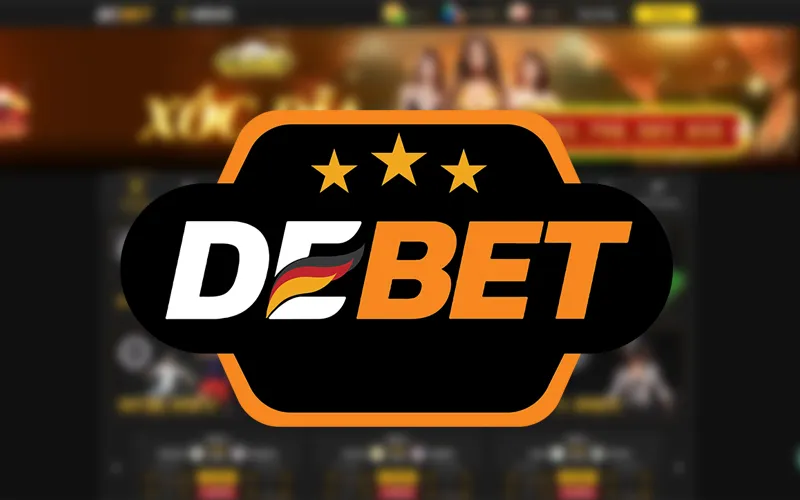 Review nhà cái DEBET: Uy tín, tỷ lệ cược cao, nạp rút nhanh
