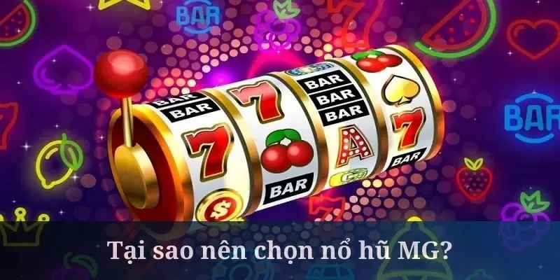 Những điểm mạnh của phiên bản MG nổ hũ